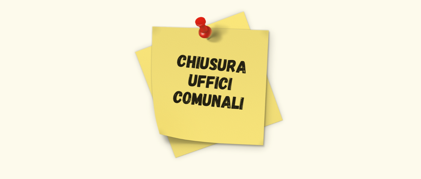Avviso chiusura uffici comunali