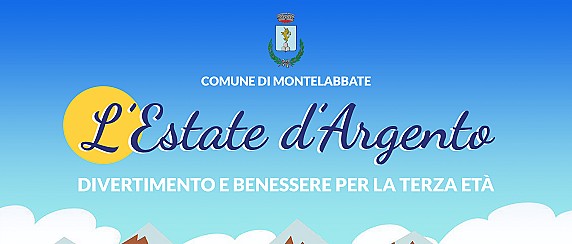 L'ESTATE D'ARGENTO 2026 - Presentazione proposte estate-autunno per la terza età