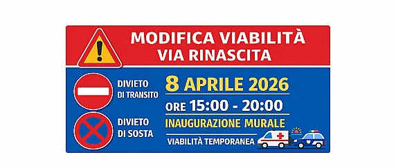 MODIFICHE DELLA VIABILITA' IN VIA RINASCITA E VIA CHIESA NELLA GIORNATA DEL 08 APRILE 2026