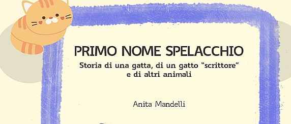 "Primo nome spelacchio" lettura animata con pupazzi per trasmettere ai bambini solidarietà empatia e amore per gli animali - Sabato 11 aprile ore 10.00 area bimbi primo piano biblioteca comunale