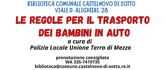 Sabato 11 aprile in biblioteca le "Regole per il trasporto dei bimbi in auto"