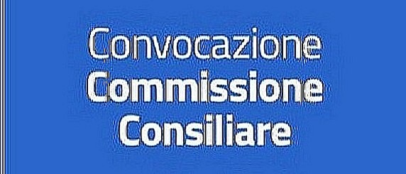 Convocazione della Commissione Consiliare I