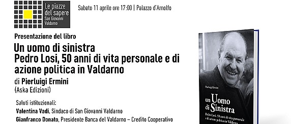 A Palazzo d’Arnolfo la storia politica e umana di Pedro Losi