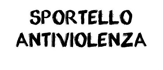 Sportello antiviolenza, nuovi orari e contatti