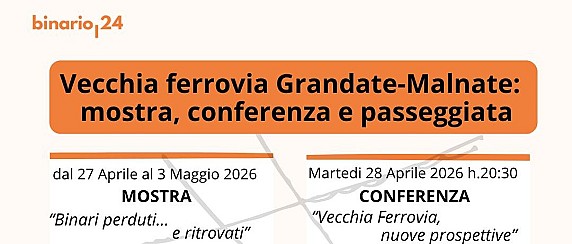 Mostra, conferenza e passeggiata sulla vecchia ferrovia Grandate–Malnate