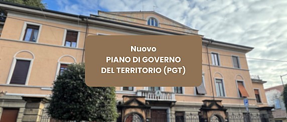 Nuovo Piano di Governo del Territorio (PGT)
