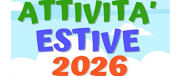 Attività estive 2026- Apertura iscrizioni