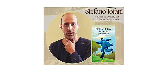 Stefano Tofani, "La bestia che cercate"