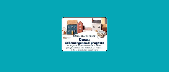 Casa: dall’emergenza al progetto