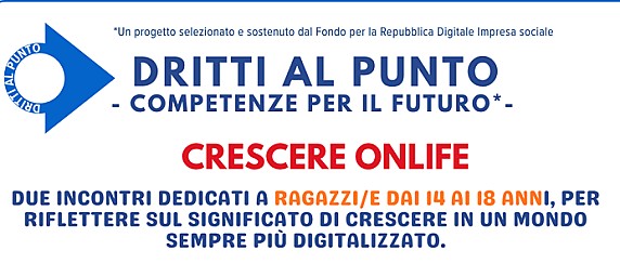 DRITTI AL PUNTO: PERCORSI DI FORMAZIONE SULLA CONSAPEVOLEZZA DIGITALE PER RAGAZZI E ADULTI