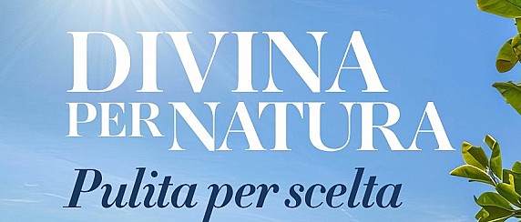 Divina per Natura, Pulita per Scelta. Campagna di informazione e sensibilizzazione ambientale