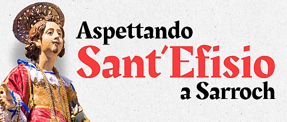Aspettando Sant’Efisio a Sarroch: registrazioni chiuse