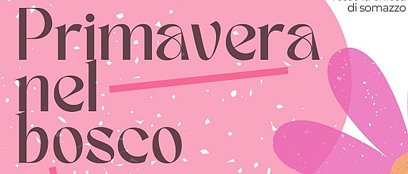 Primavera nel bosco - letture in cammino tra i profumi e i colori della natura