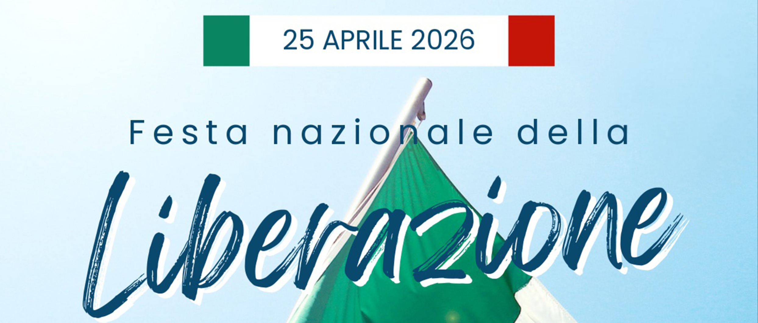 25 aprile 2026 - Celebrazioni 81° Anniversario della Liberazione d'Italia