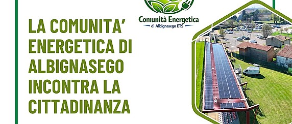 La “Comunità Energetica di Albignasego ETS” incontra la cittadinanza
