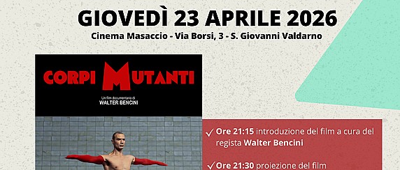 Al Cinema Masaccio la prima assoluta di “Corpi mutanti” di Walter Bencini