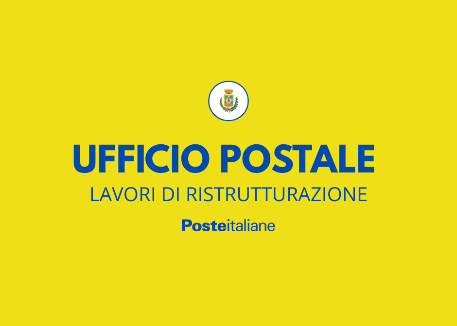 Chiusura temporanea dell’Ufficio Postale di Castelsaraceno per lavori di ristrutturazione nell'ambito del Progetto Polis.