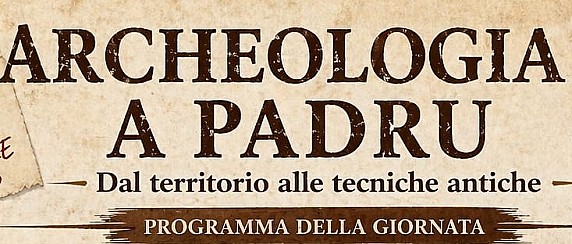 Archeologia a Padru: dal territorio alle tecniche antiche