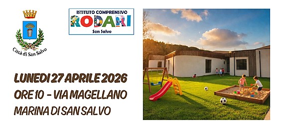 Inaugurazione del Polo Scolastico 0-6 anni a San Salvo Marina