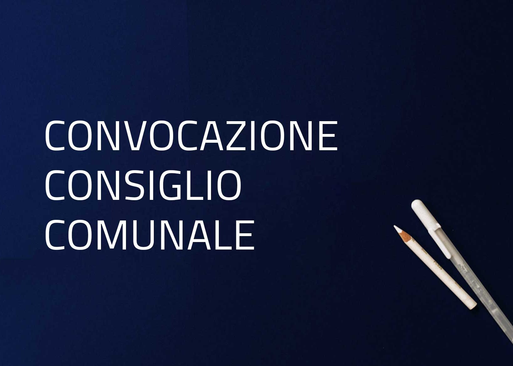 CONVOCAZIONE DEL CONSIGLIO COMUNALE IN SEDUTA ORDINARIA