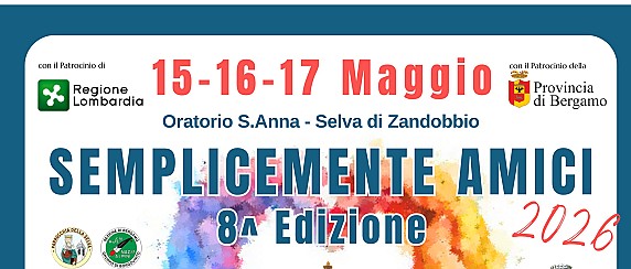 SEMPLICEMENTE AMICI- 8^ EDIZIONE PRESSO L'ORATORIO DELLA SELVA DI ZANDOBBIO