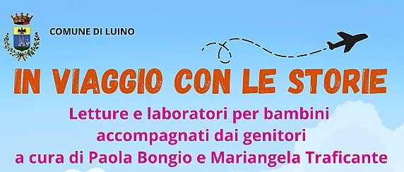 Sabato 16 Maggio 2026 dalle ore 10.00 - Biblioteca Civica - In viaggio con le storie