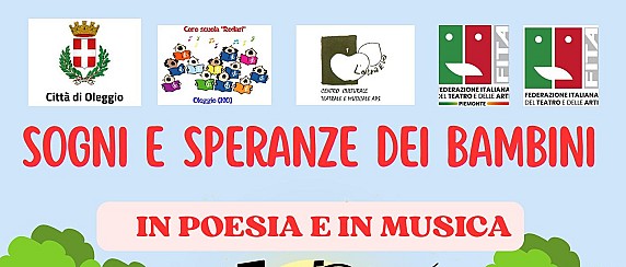 Spettacolo "Sogni e speranze dei bambini" - Sabato 2 maggio ore 17.00 Teatro Civico