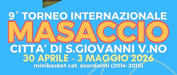 San Giovanni Valdarno accoglie il nono Torneo internazionale di minibasket “Masaccio”