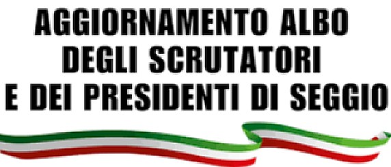 Elezioni Amministrative 2026 - Manifestazione di disponibilità all’inserimento nell’elenco aggiuntivo degli Scrutatori e Presidenti