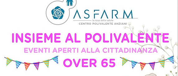 ASFARM propone: Insieme al Polivalente per over 65