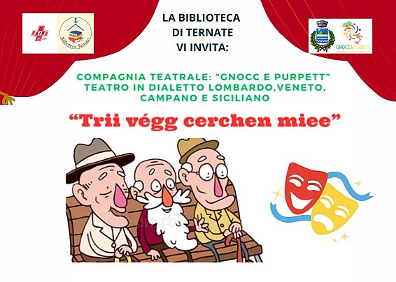 Spettacolo teatrale "Trii végg cerchen miee".