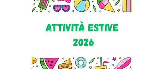 ATTIVITA' ESTIVE PER BAMBINI E RAGAZZI 2026