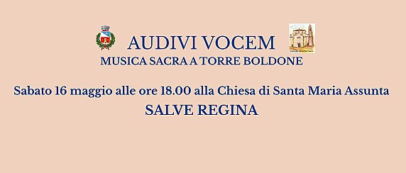 AUDIVI VOCEM: MUSICA SACRA A TORRE BOLDONE