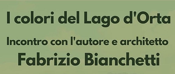 Presentazione del libro “I colori del lago d’Orta” - Mercoledì 6 maggio ore 21.00 Museo Civico C. G. Fanchini