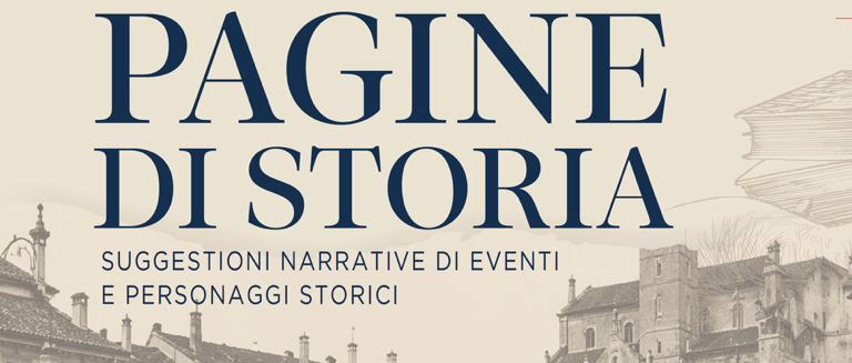 Presentazioni librarie nell'ambito della nuova rassegna letteraria "Pagine di storia"