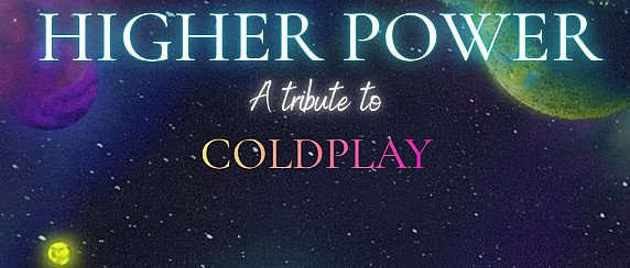 Higher Power: a tribute to Coldplay