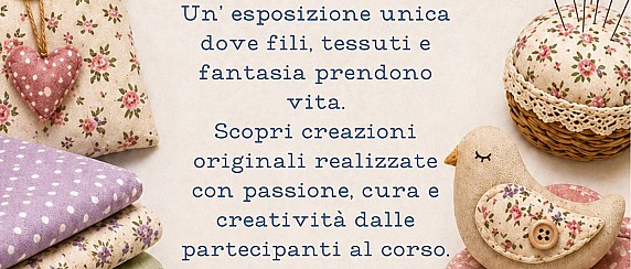 Mostra LULTE 'Cucito creativo e Piacere di creare' - Sala O.Marziali - Inaugurazione 27/05/2026 ore 18 - Fino al 07/06/26 - Ingresso libero