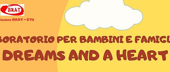 Dreams and a heart: laboratorio per bambini e famiglie