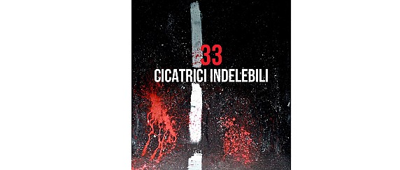 33 cicatrici indelebili