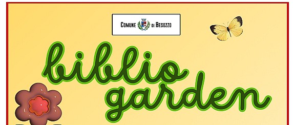 Biblio garden dalla pagina alla terra: scopriamo la storia e creiamo insieme il nostro angolo verde - Giovedì 21 maggio ore 16.30 Sala Letture biblioteca comunale