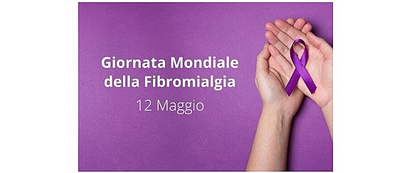 12 maggio 2026: Giornata Mondiale della Fibromialgia