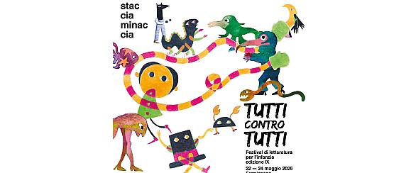 Stacciaminaccia - Festival di letteratura per l’infanzia - #tutticontrotutti
