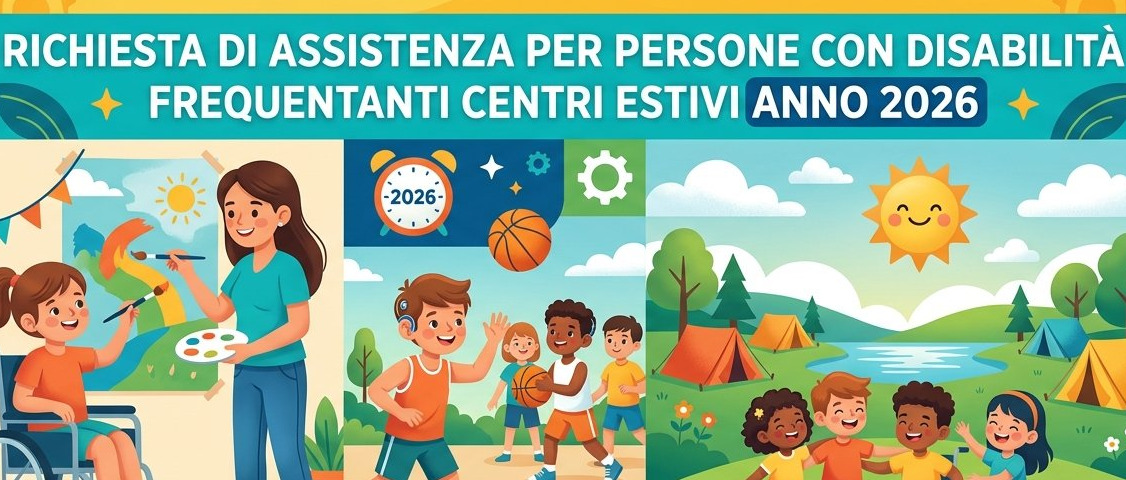 Richiesta assistenza centri estIvi 2026 per persone con disabilità