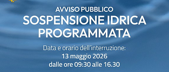 ACEA – Sospensione idrica programmata per il 13 maggio 2026