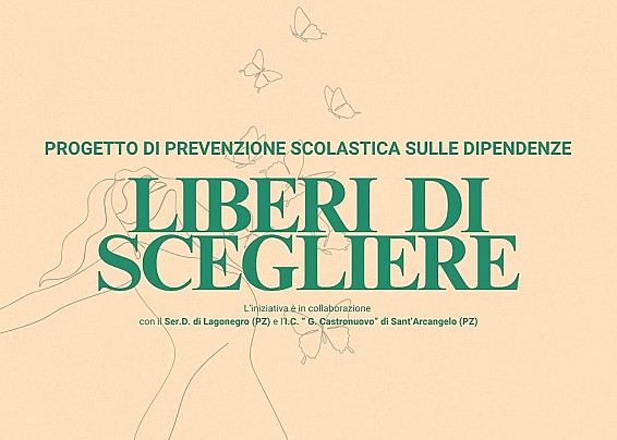 LIBERI DI SCEGLIERE, progetto avviato dal Ser.D. di Lagonegro (PZ).
