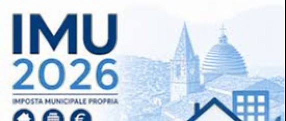 IMU 2026  ENTRO IL 16 GIUGNO 2026   Il versamento della rata di acconto IMU per l'anno 2026 deve essere effettuato entro il 16 giugno 2026 in misura pari all'imposta dovuta per il primo semestre, come previsto dall'art. 1, comma 762 della legge 160/2019.