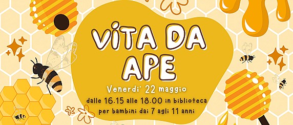 🐝 Laboratorio "Vita da Ape" in Biblioteca