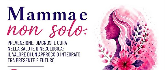 “Mamma e non solo”: a Palazzo d’Arnolfo un pomeriggio dedicato alla salute ginecologica, alla prevenzione e al dialogo con la cittadinanza