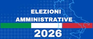 ELEZIONI AMMINISTRATIVE DEL 7 e 8 Giugno 2026