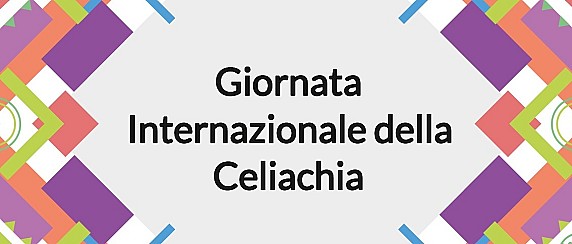 14/05/2026 - Giornata internazionale della celiachia